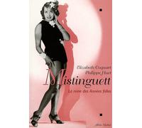 Mistinguett: La reine des années folles