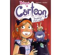 Mistinguette & Cartoon - Tome 2 - Deuxième Chat Pitre