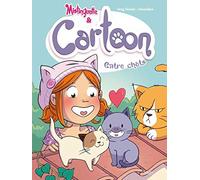 Amandine, Greg Tessier – Mistinguette & Cartoon – Tome 4 : Entre chats !