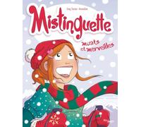 Mistinguette - Collector Noël - Tome 4 Monts et merveilles