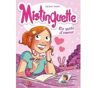 Mistinguette Tome 1 - En Quête D'amour