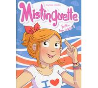 Greg Tessier, Amandine – Mistinguette Tome 10 : Hello, les amis ! – Éditions Jungle