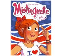 Greg Tessier, Amandine – Mistinguette Tome 10 : Hello, les amis ! – Éditions Jungle