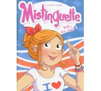 Greg Tessier, Amandine – Mistinguette Tome 10 : Hello, les amis ! – Éditions Jungle