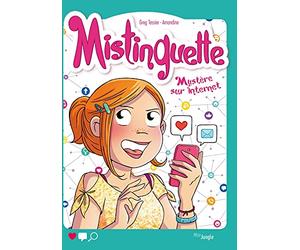 Mistinguette tome 12 Mystère sur Internet