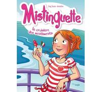Mistinguette - Tome 13 La croisière des sentiments - Greg Tessier - Jungle - cartonné - Bande dessinée jeunesse