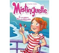 Mistinguette - Tome 13 La croisière des sentiments Greg Tessier (Scénario), Amandine (Dessinateur)