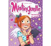 Mistinguette - Tome 14 - Mensonge Ou Vérité ?