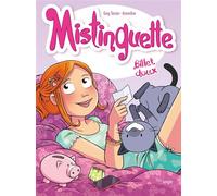 Greg Tessier & Amandine – Mistinguette – Tome 16 : Billet doux – Cartonné