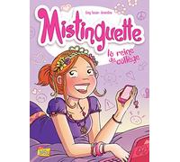 Mistinguette – Tome 3 : La reine du collège – Éditions Jungle
