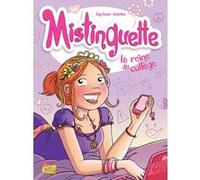 Mistinguette - tome 3 La reine du collège - Greg Tessier - Jungle - cartonné - Bande dessinée jeunesse