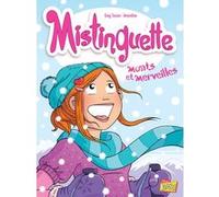 Mistinguette - tome 4 Monts et merveilles Greg Tessier (Auteur), Amandine (Auteur)