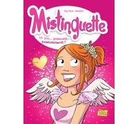 Mistinguette - tome 7 Un peu... beaucoup... passionnément ! - Greg Tessier - Jungle - cartonné - Bande dessinée