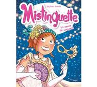 Mistinguette - tome 9 Un amour de carnaval Greg Tessier (Auteur), Amandine (Auteur)