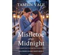 Mistletoe After Midnight: A Steamy Sapphic Small-Town Single-Mom Christmas Romance