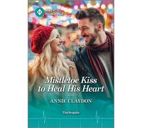 Mistletoe Kiss to Heal His Heart - Annie Claydon - Harlequin Medical Romance - ebook (ePub) - Livre