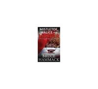 Mistletoe, Malice And Murder