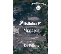 Mistletoe & Mixtapes (The Christmas Playlist)