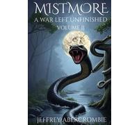 Mistmore: A War Left Unfinished Volume 2