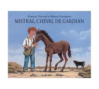 Mistral, Cheval De Gardian