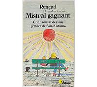 Mistral gagnant. Chansons et dessins