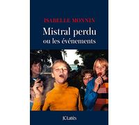Mistral perdu ou les événements