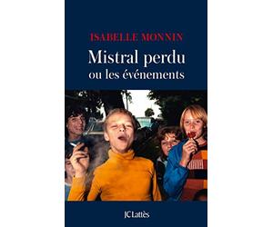 Mistral perdu ou les événements
