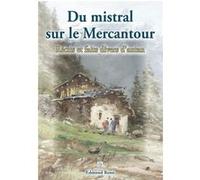 Mistral sur le Mercantour (Du) - Récits et faits div