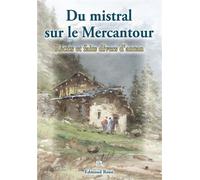 Mistral sur le Mercantour (Du) - Récits et faits div