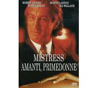 Mistress - Amanti, Primedonne
