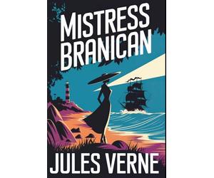 Mistress Branican: A New Translation