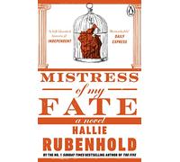Mistress of My Fate: By the award-winning and Sunday Times bestselling author of THE FIVE