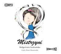 Mistrzyni Volume 1 - Małgorzata Szafrańska (Hörbuch auf Polnisch)