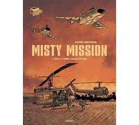 Misty Mission Tome 1 - Sur La Terre Comme Au Ciel