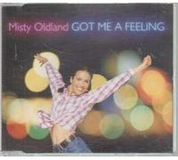 Misty Oldland - Got Me A Feeling