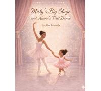 Misty’s Big Stage and Alaina’s First Dance