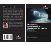 Misurazione, Modellazione E Simulazione Del Traffico Internet