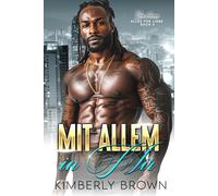 Mit Allem In Mir: Liebesroman: 3 (Alles Für Liebe)