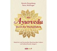 Mit Ayurveda Durch Die Wechseljahre