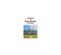 Mit Bahn Und Bus In Die Berge