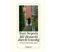 Mit Brunetti durch Venedig Sepeda, Toni (Auteur)