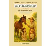 Mit Chatu durchs Land der Gefühle: Das große Ausmalbuch