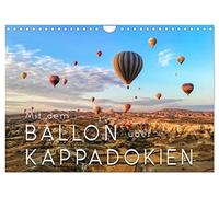Mit dem Ballon über Kappadokien (Wandkalender 2026 DIN A4 quer), CALVENDO Monatskalender: Ballonfahren - das atemberaubende Abenteuer zwischen Himmel und Erde im Traumland Kappadokien in der Türkei.