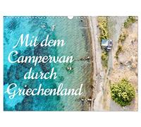 Mit dem Campervan durch Griechenland (Wandkalender 2026 DIN A3 quer), CALVENDO Monatskalender: Eine Reise mit dem Campervan zu den schönsten Plätzen des griechischen Festlands.