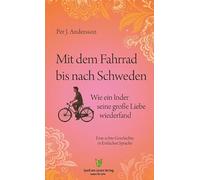 Mit dem Fahrrad bis nach Schweden: Wie ein Inder seine große Liebe wiederfand - In Einfacher Sprache