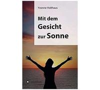 Mit Dem Gesicht Zur Sonne
