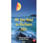 Mit dem Mond im Rhythmus 2026: Praktische Tagesplanung mit der Kraft des Mondes. Großer astrologischer Wandkalender mit Ferienterminen und Mondphasen. 27 x 48 cm