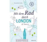Mit dem Rad durch London: 12 Touren