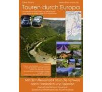 Mit Dem Reisemobil Über Die Schweiz Nach Frankreich Und Spanien
