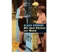 Mit dem Rücken zur Wand. Schulausgabe Kordon, Klaus (Auteur)